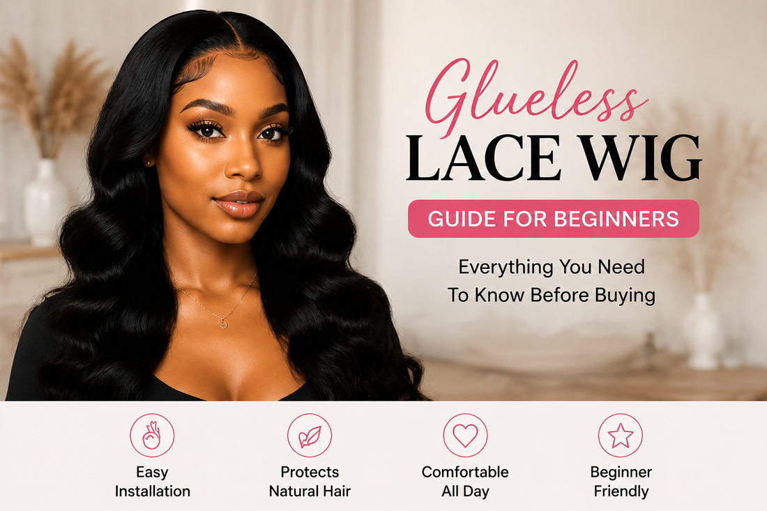 Glueless Lace Wig Guide for Beginners: Everything You Need to Know Before Buying